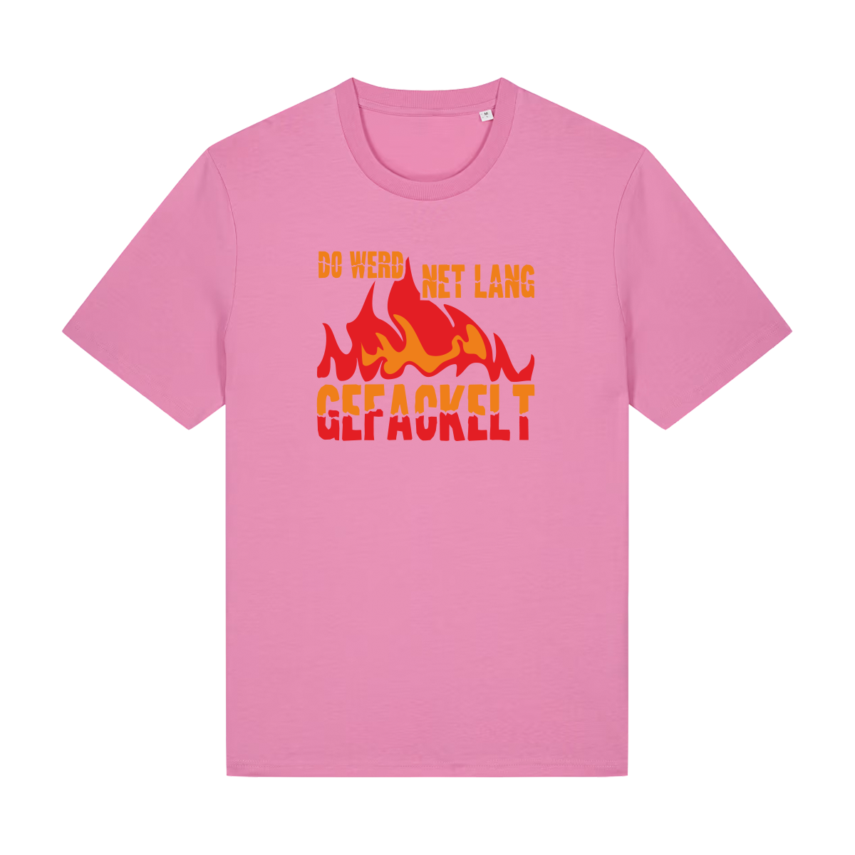 Do werd net lang gefackelt - T-Shirt Unisex