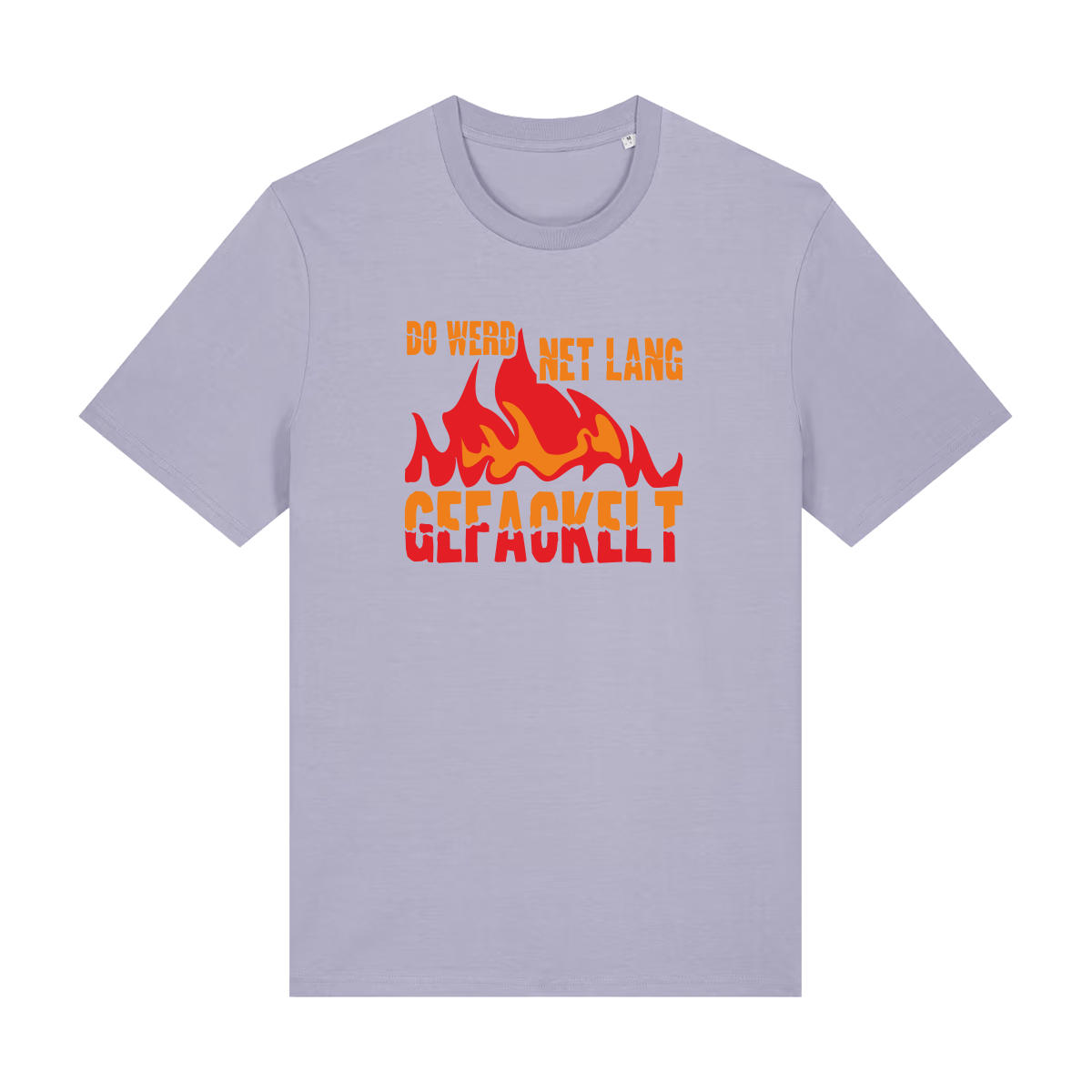 Do werd net lang gefackelt - T-Shirt Unisex