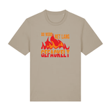 Do werd net lang gefackelt - T-Shirt Unisex
