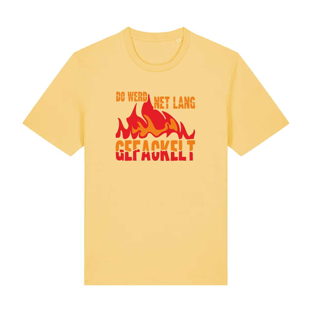 Do werd net lang gefackelt - T-Shirt Unisex