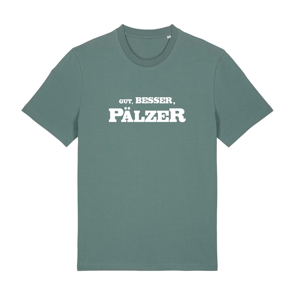 Gut, besser, Pälzer - T-Shirt Unisex