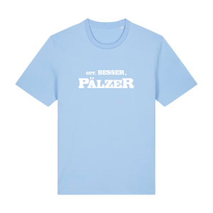 Gut, besser, Pälzer - T-Shirt Unisex