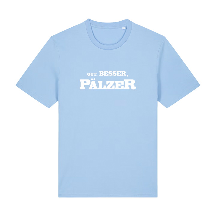 Gut, besser, Pälzer - T-Shirt Unisex