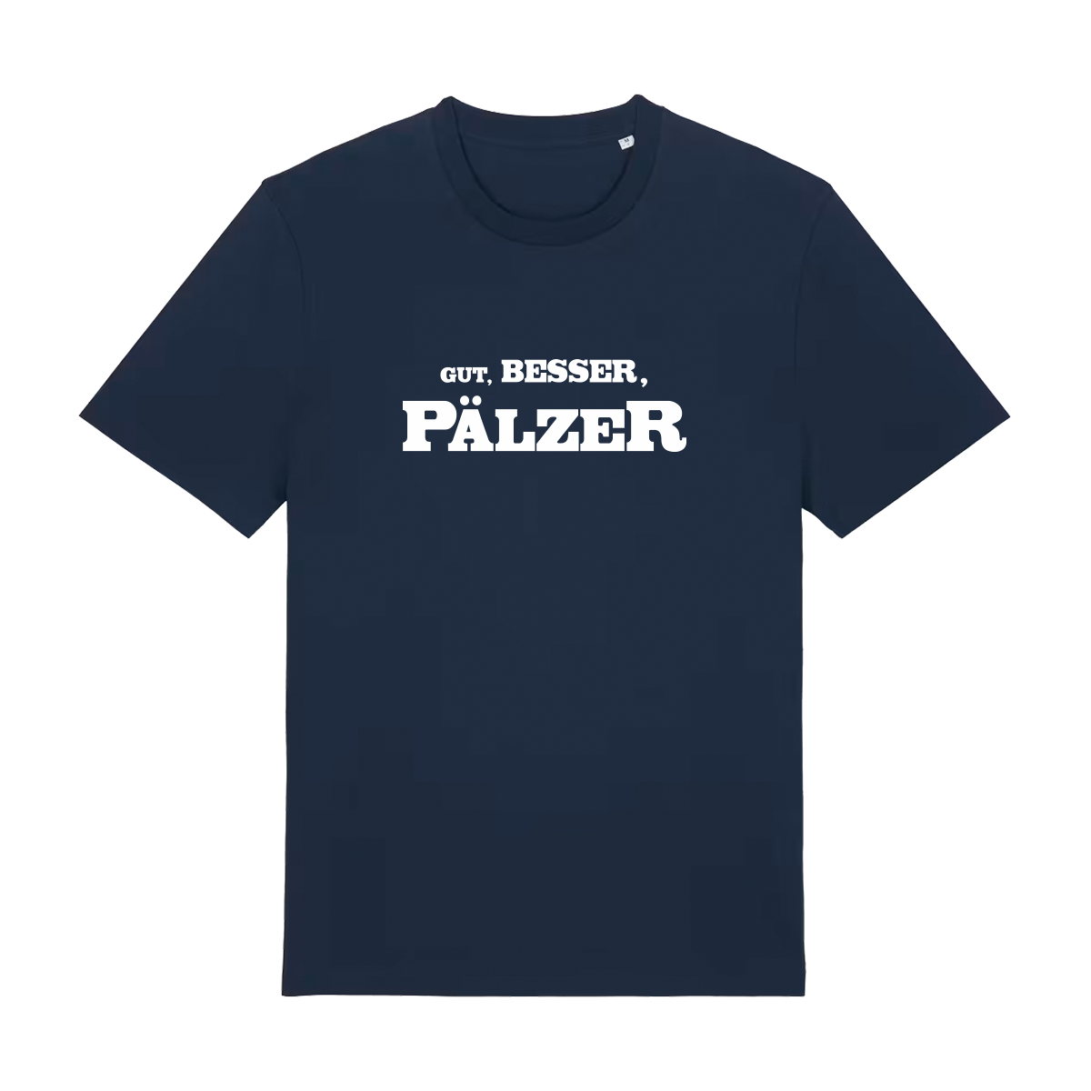Gut, besser, Pälzer - T-Shirt Unisex