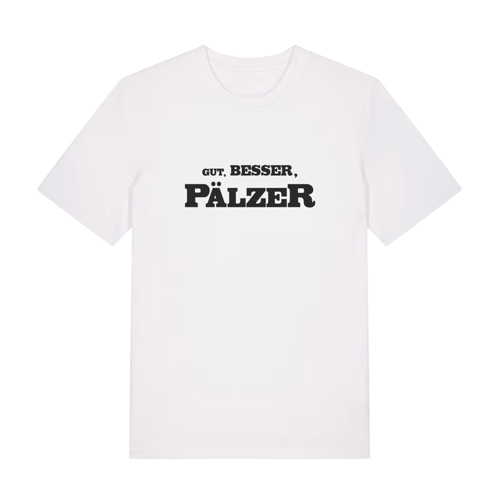 Gut, besser, Pälzer - T-Shirt Unisex