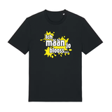 Ich mäan jo blooss (gelb) - T-Shirt Unisex  - T-Shirt Unisex