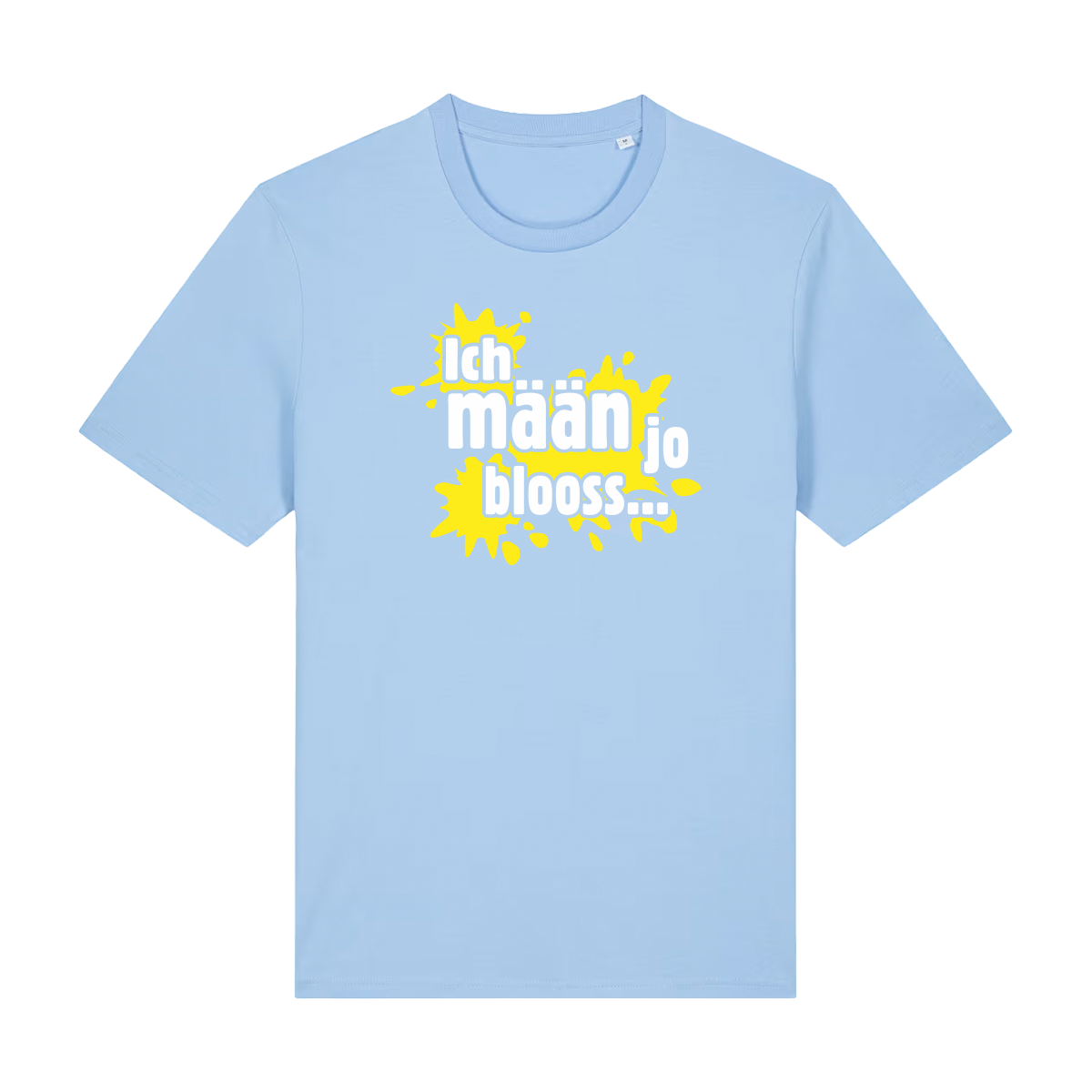 Ich mäan jo blooss (gelb) - T-Shirt Unisex  - T-Shirt Unisex