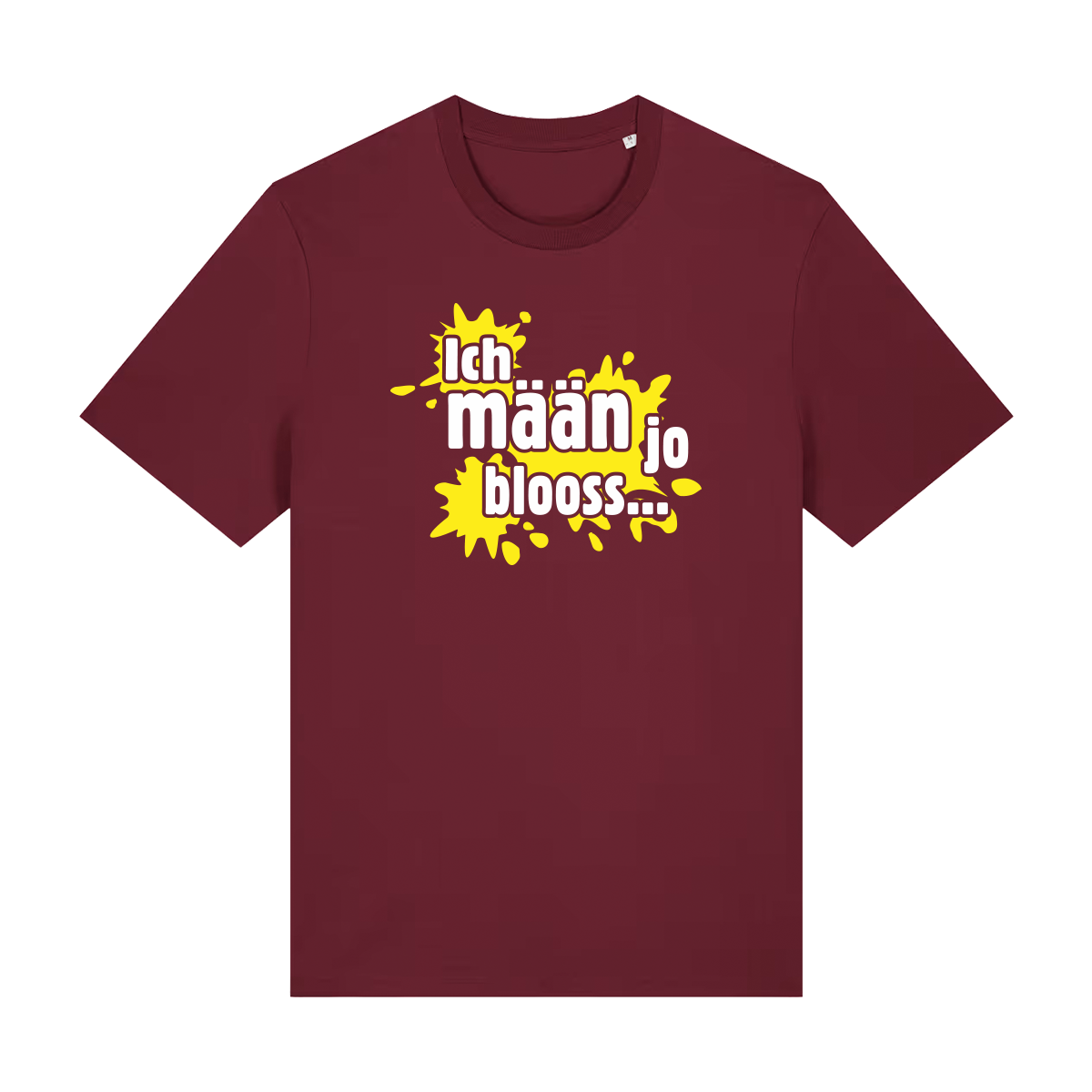 Ich mäan jo blooss (gelb) - T-Shirt Unisex  - T-Shirt Unisex