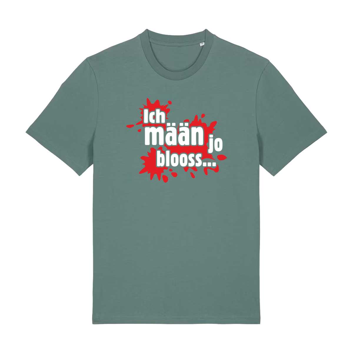 Ich mäan jo blooss (rot) - T-Shirt Unisex