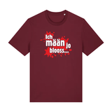 Ich mäan jo blooss (rot) - T-Shirt Unisex