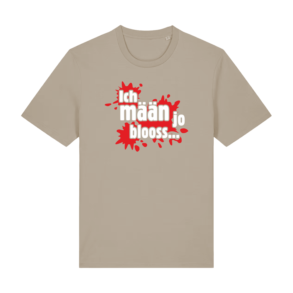 Ich mäan jo blooss (rot) - T-Shirt Unisex