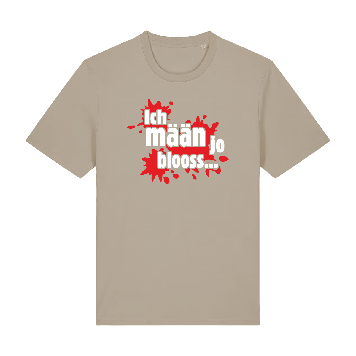 Ich mäan jo blooss (rot) - T-Shirt Unisex