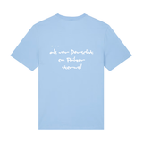 Liewer soll die Welt verderwe - T-Shirt Unisex