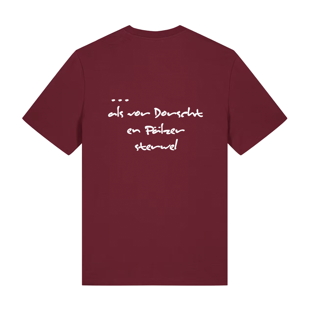 Liewer soll die Welt verderwe - T-Shirt Unisex