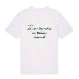 Liewer soll die Welt verderwe - T-Shirt Unisex