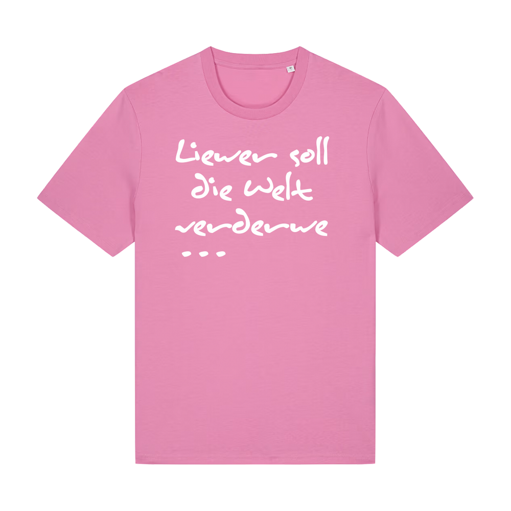 Liewer soll die Welt verderwe - T-Shirt Unisex
