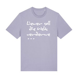 Liewer soll die Welt verderwe - T-Shirt Unisex