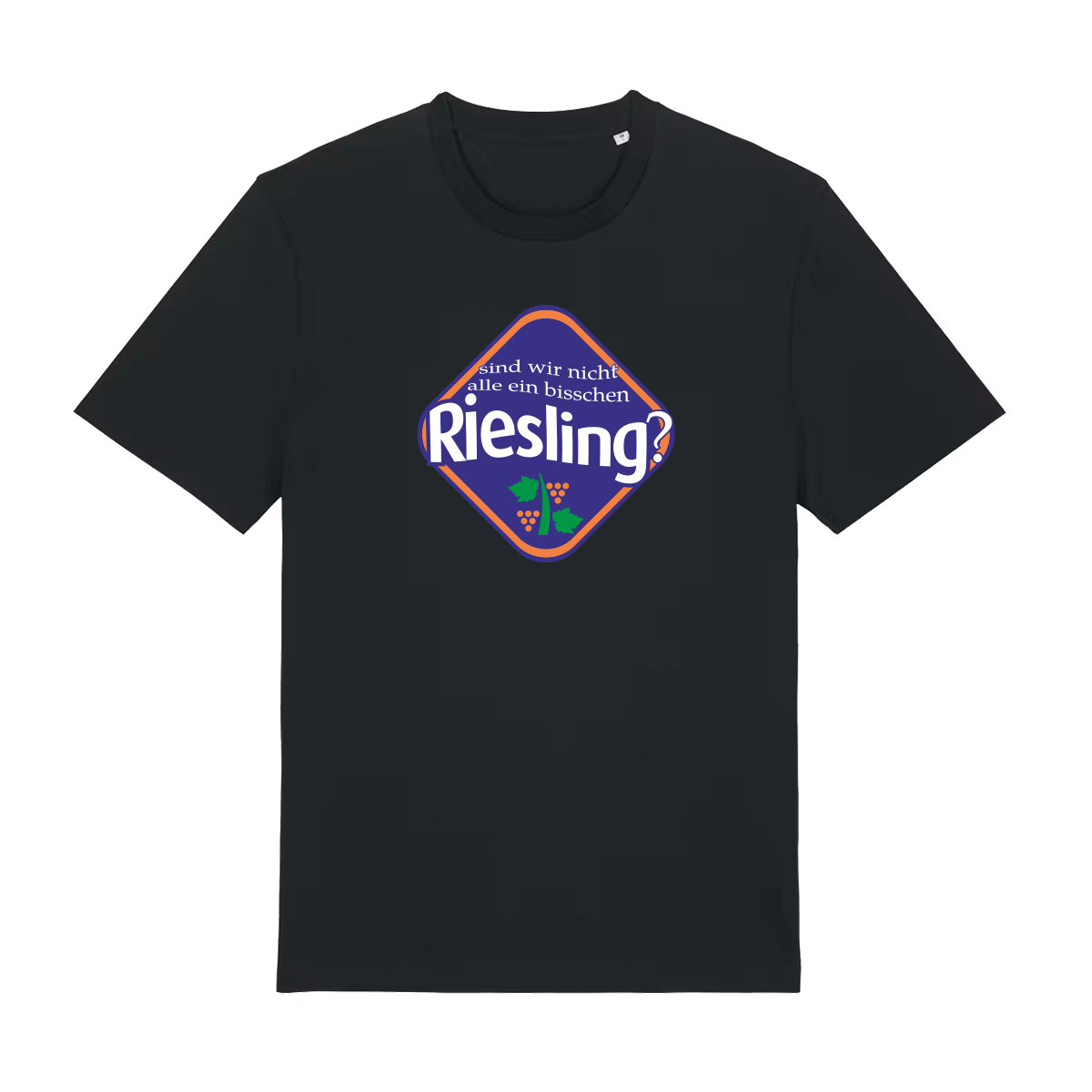 Sind wir nicht alle ein bisschen Riesling? - T-Shirt Unisex