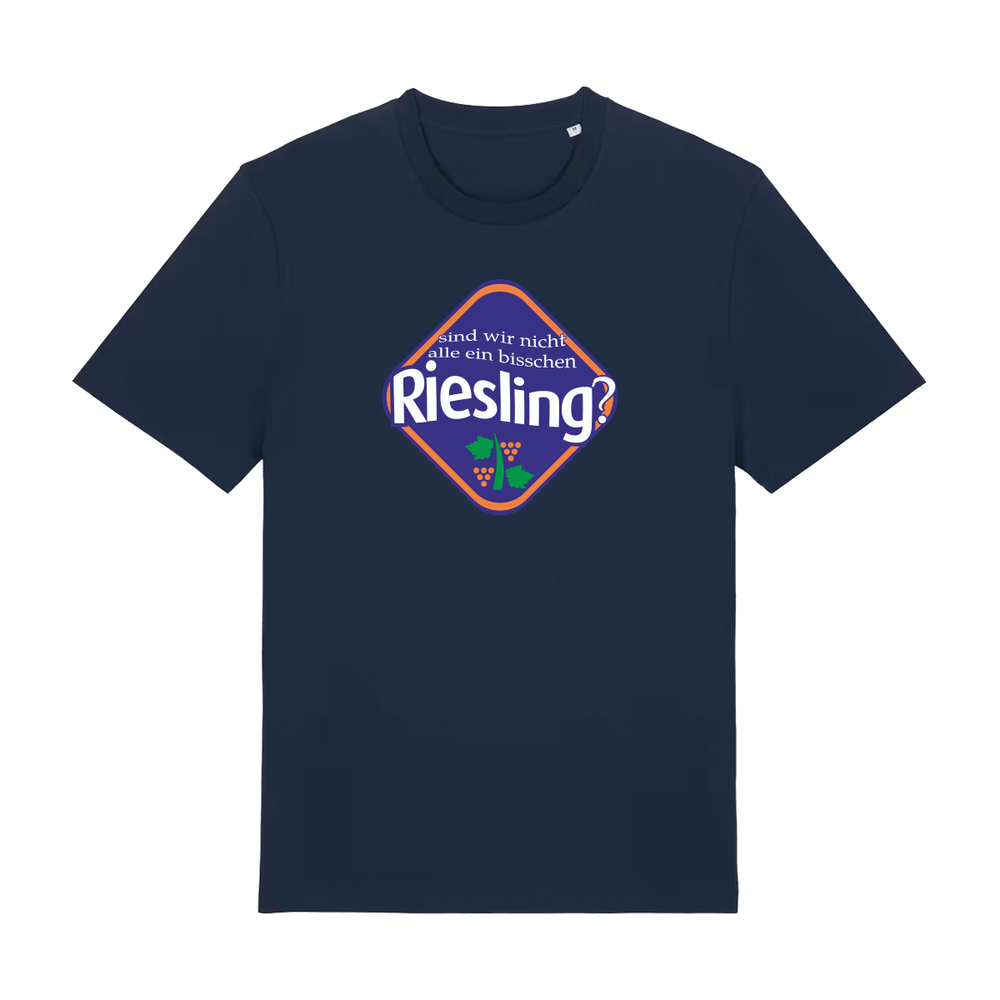 Sind wir nicht alle ein bisschen Riesling? - T-Shirt Unisex