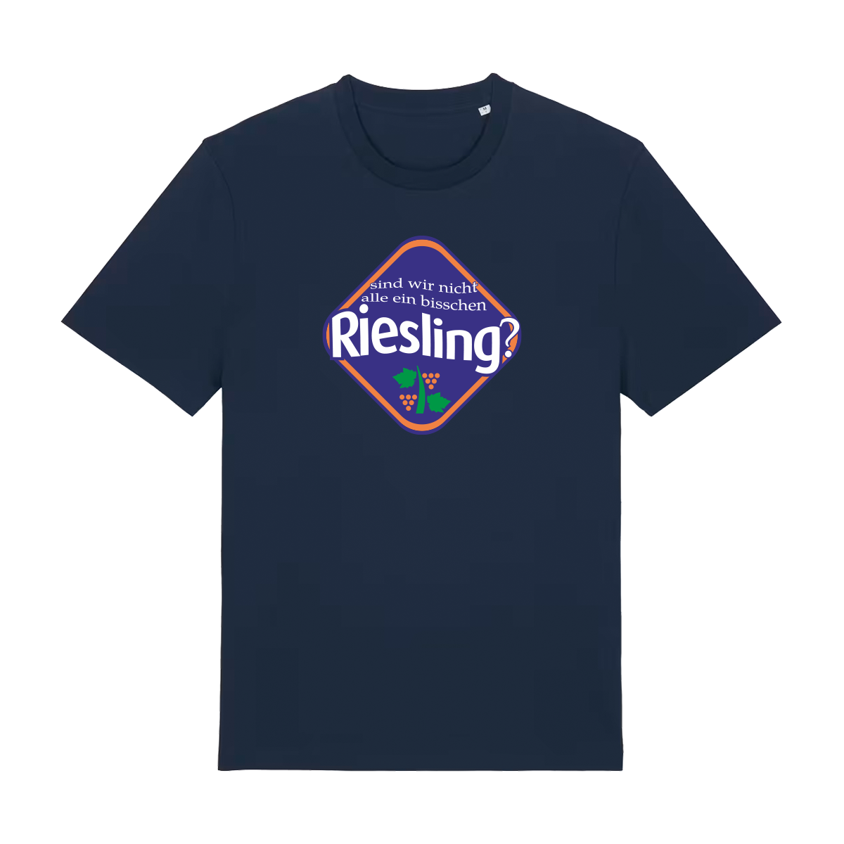 Sind wir nicht alle ein bisschen Riesling? - T-Shirt Unisex