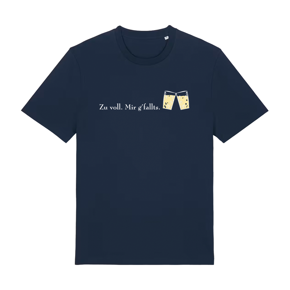 Zu voll mir g'fallts - T-Shirt Unisex